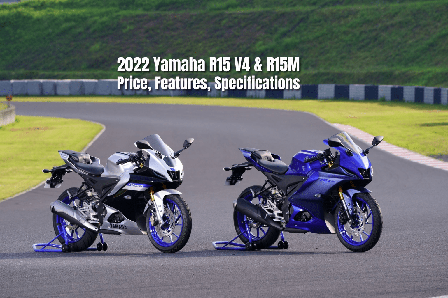 2022 Yamaha R15 V4 &amp; R15M Price, Features, Specifications